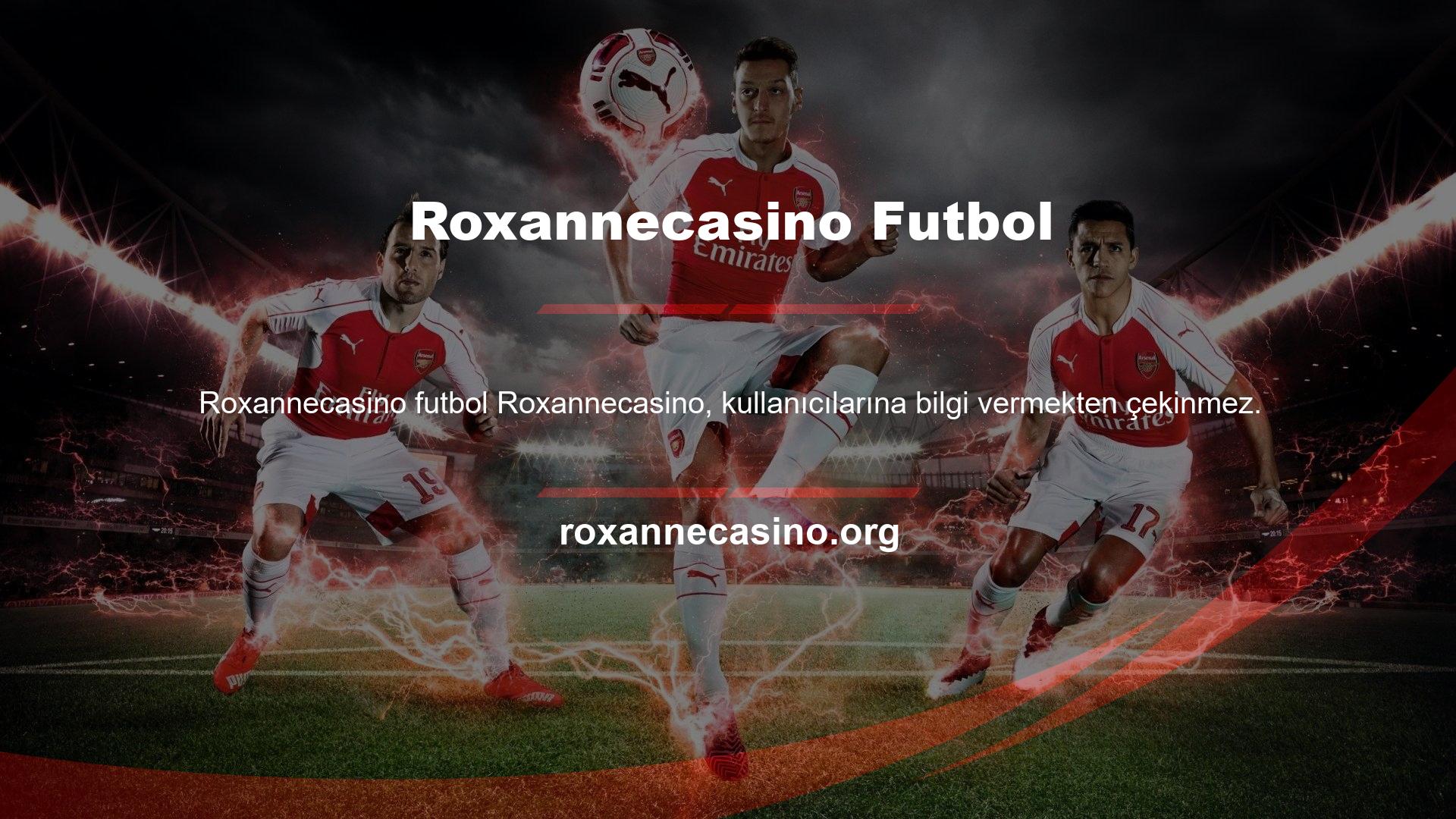 Kullanıcılar, Roxannecasino futbol oyunu cihazı hakkında bilgilendirilir