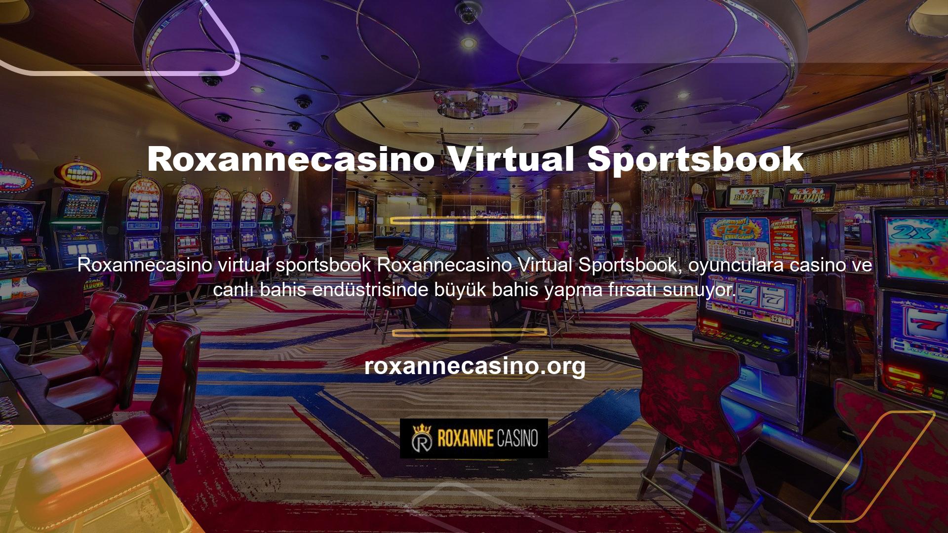 Roxannecasino Virtual Sportsbook, oyunculara oyun ve canlı bahis endüstrisinde büyük bahisler yapma fırsatı sunuyor