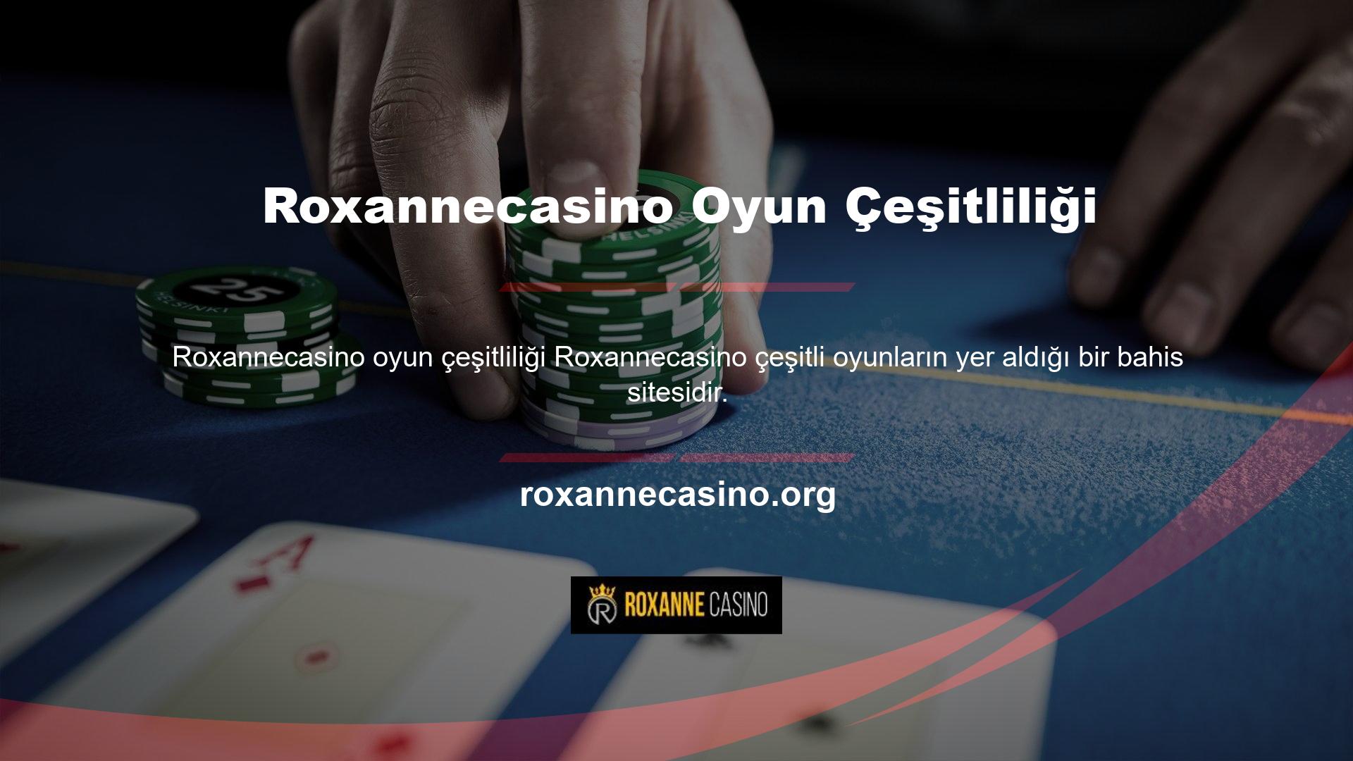 Roxannecasino web sitesi diğer sitelere göre daha fazla çeşitlilik sunması nedeniyle bahis tutkunları arasında oldukça popülerdir