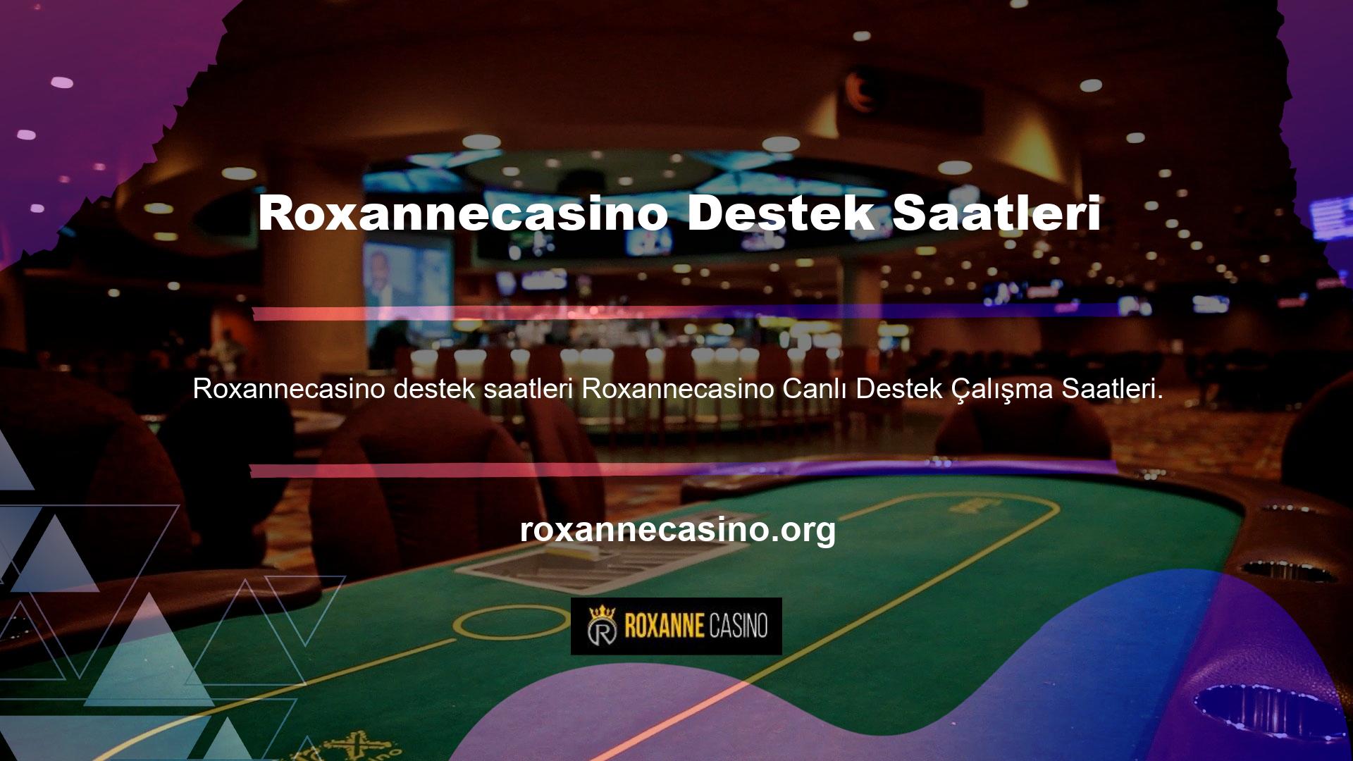 Roxannecasino Canlı Destek Saatleri Canlı Destek Başvurusunun Üye Sorularına Ne Kadar Cevap vereceğimi bilmek istiyorum